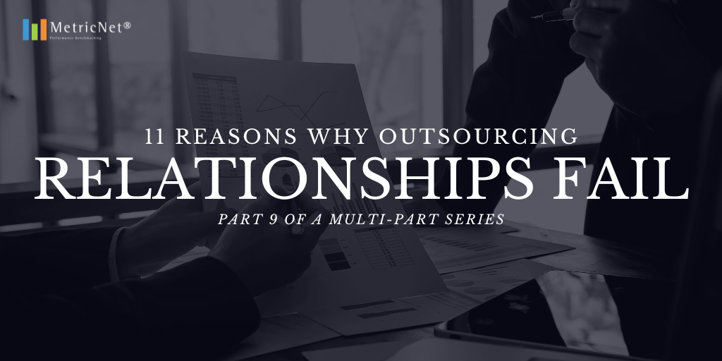 11 Reasons Outsourcing Relationships Fail - Vendors Spin Data for Their Own Benefit