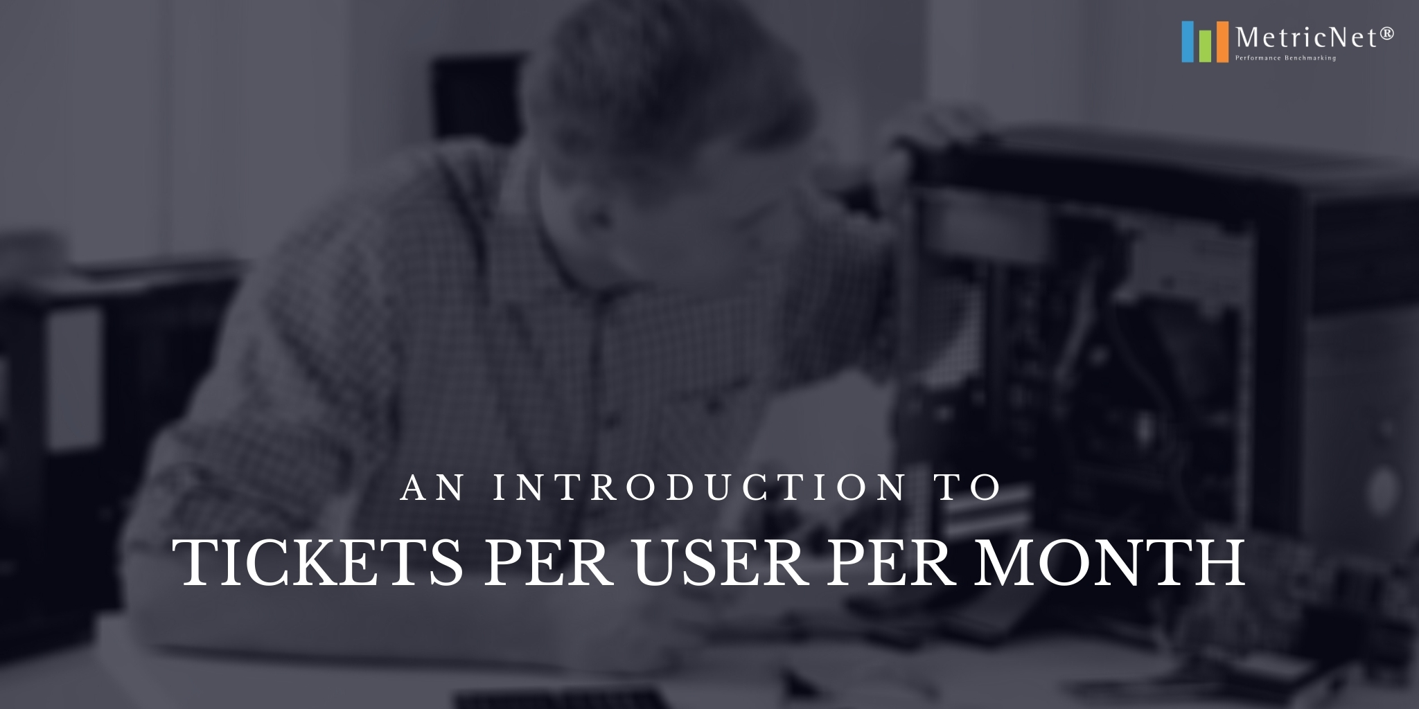 Tickets per User per Month | Metric of the Month