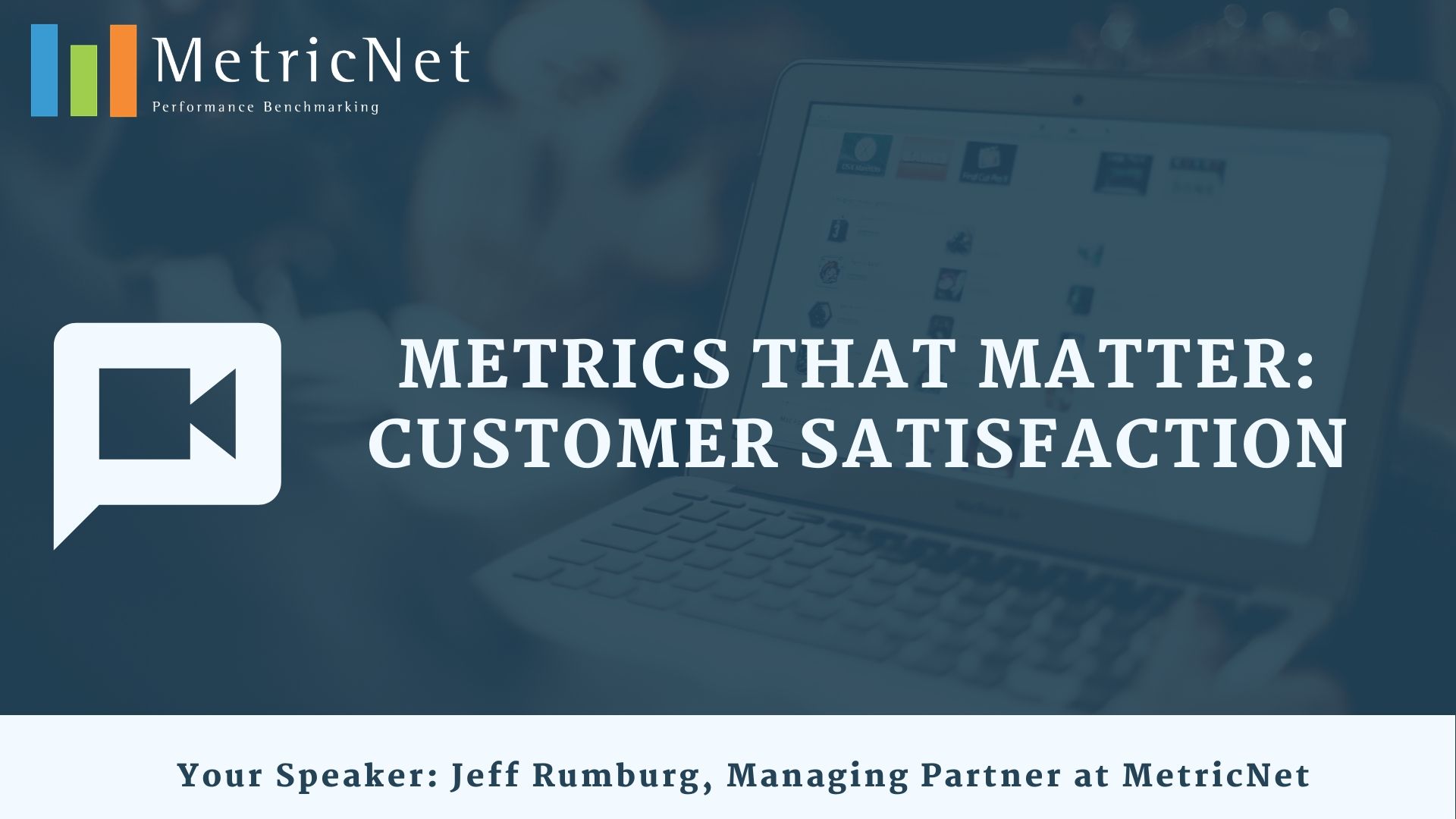 Metrics that Matter: Customer Satisfaction