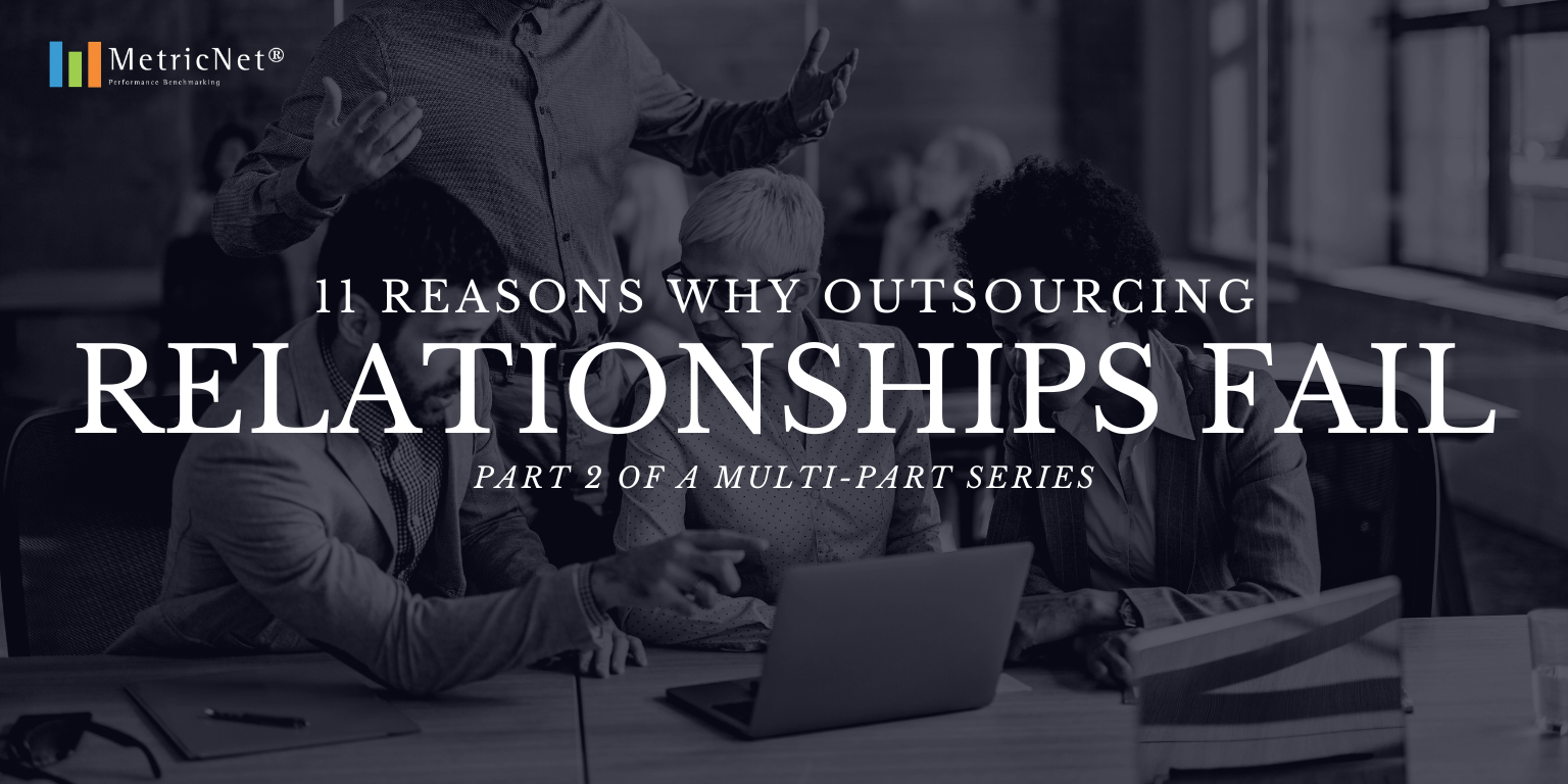 11 Reasons Outsourcing Relationships Fail | Vendor Over-Promising