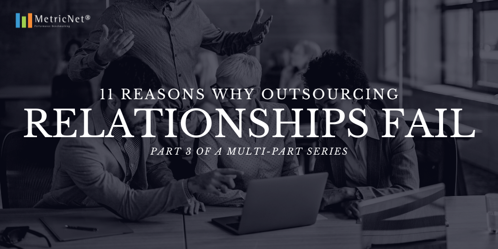 11 Reasons Outsourcing Relationships Fail | Failure to Exercise Proper Governance