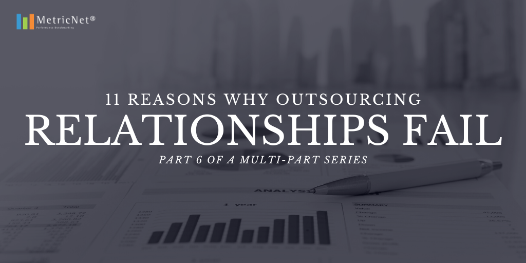 11 Reasons Outsourcing Relationships Fail Vendor Reports Contain Raw Data but No Analysis