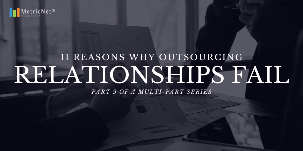 11 Reasons Outsourcing Relationships Fail – Vendors Spin Data for Their Own Benefit